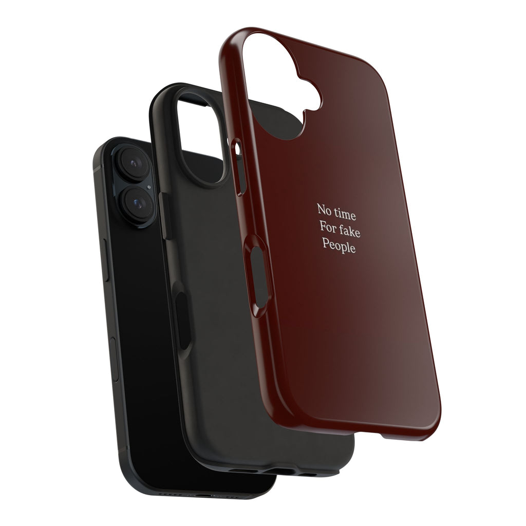 No Time For Fake People Phone Case — Deep Burgundy Minimal