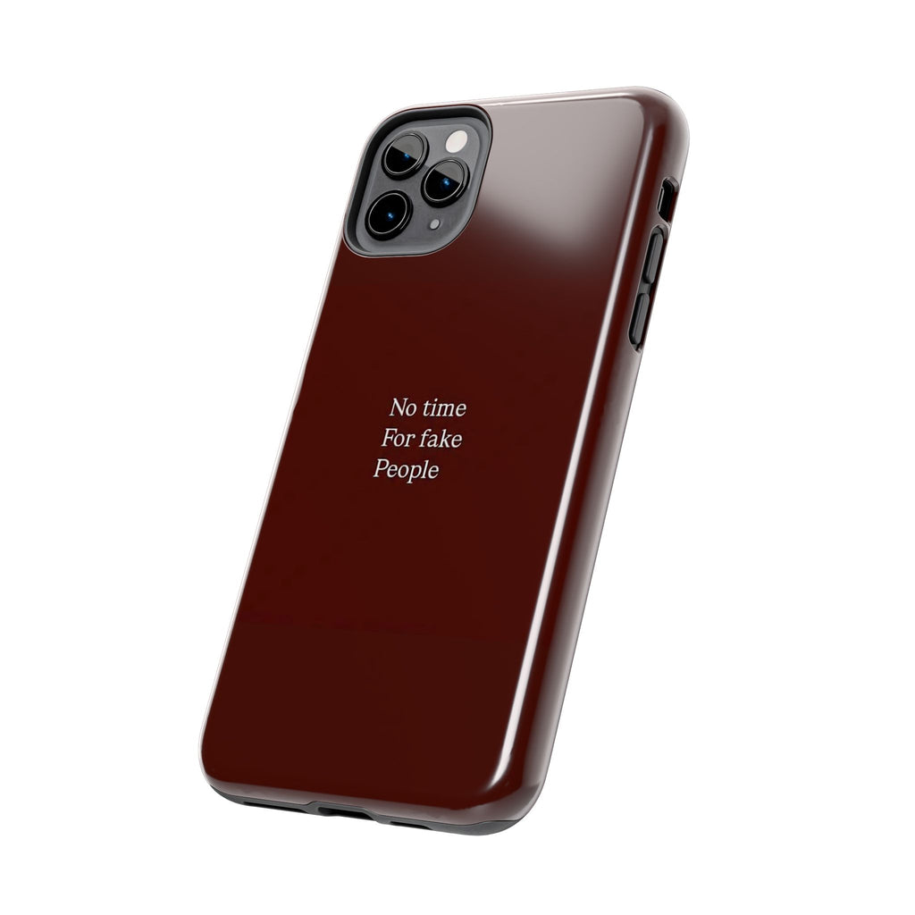 No Time For Fake People Phone Case — Deep Burgundy Minimal