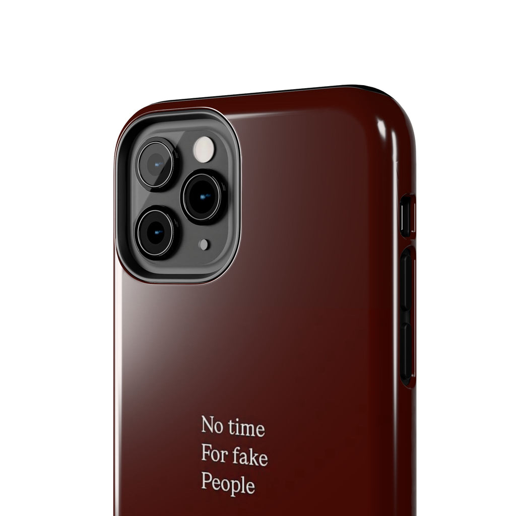 No Time For Fake People Phone Case — Deep Burgundy Minimal