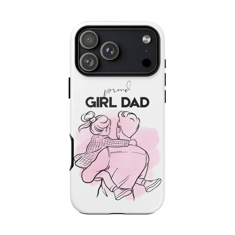 Proud Girl Dad Case