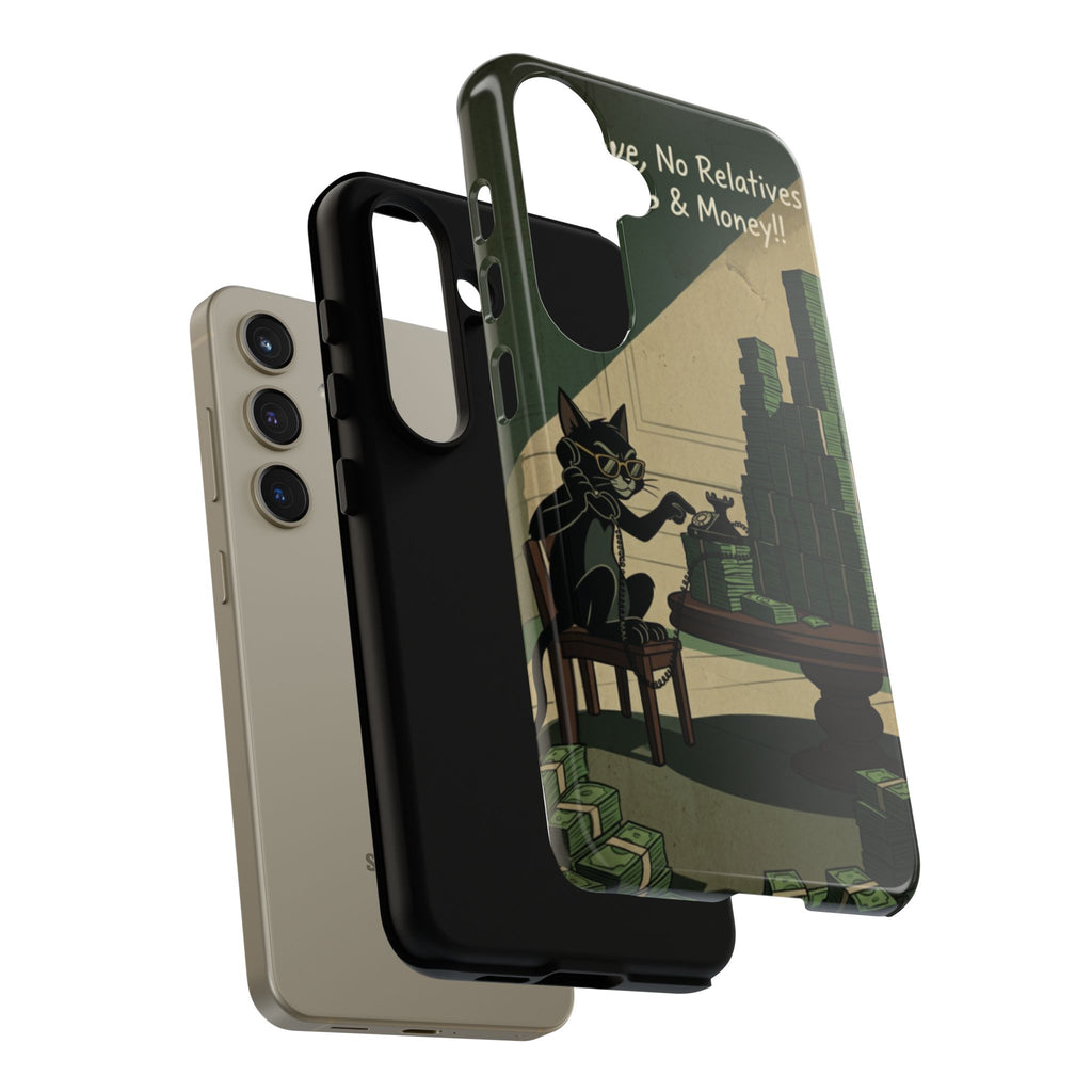 No Love No Relatives — Just Ego & Money Phone Case