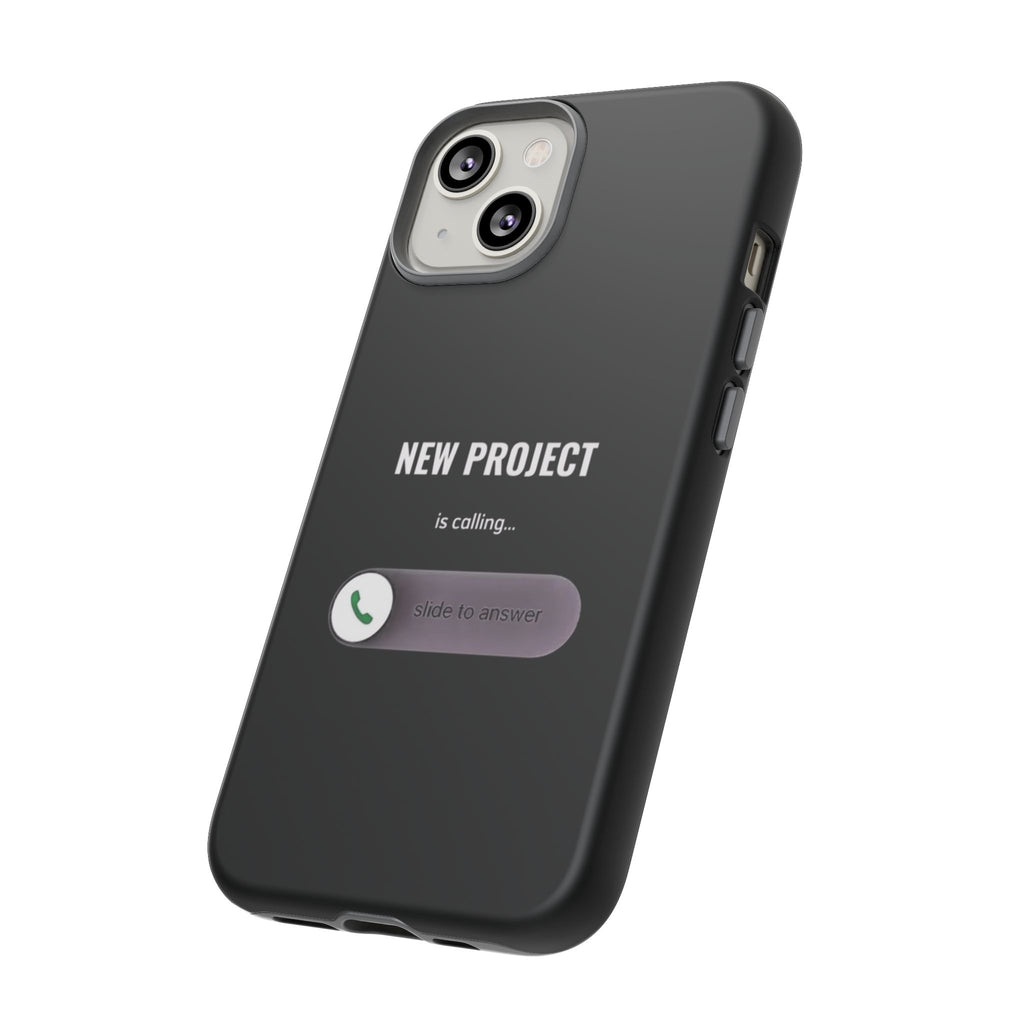 New Project Is Calling Phone Case — Entrepreneur Dark Bold