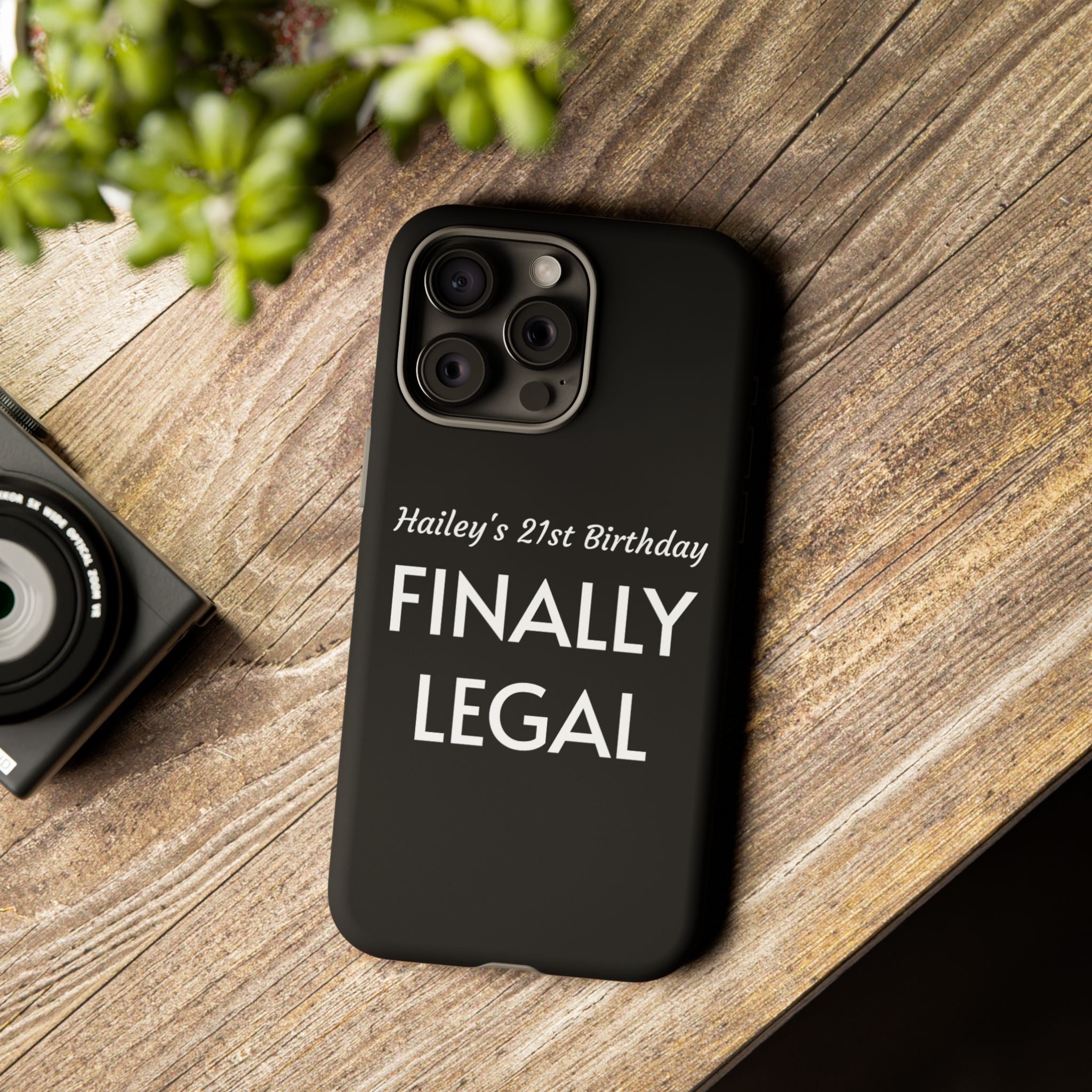 Finally Legal Custom Birthday Phone Case
