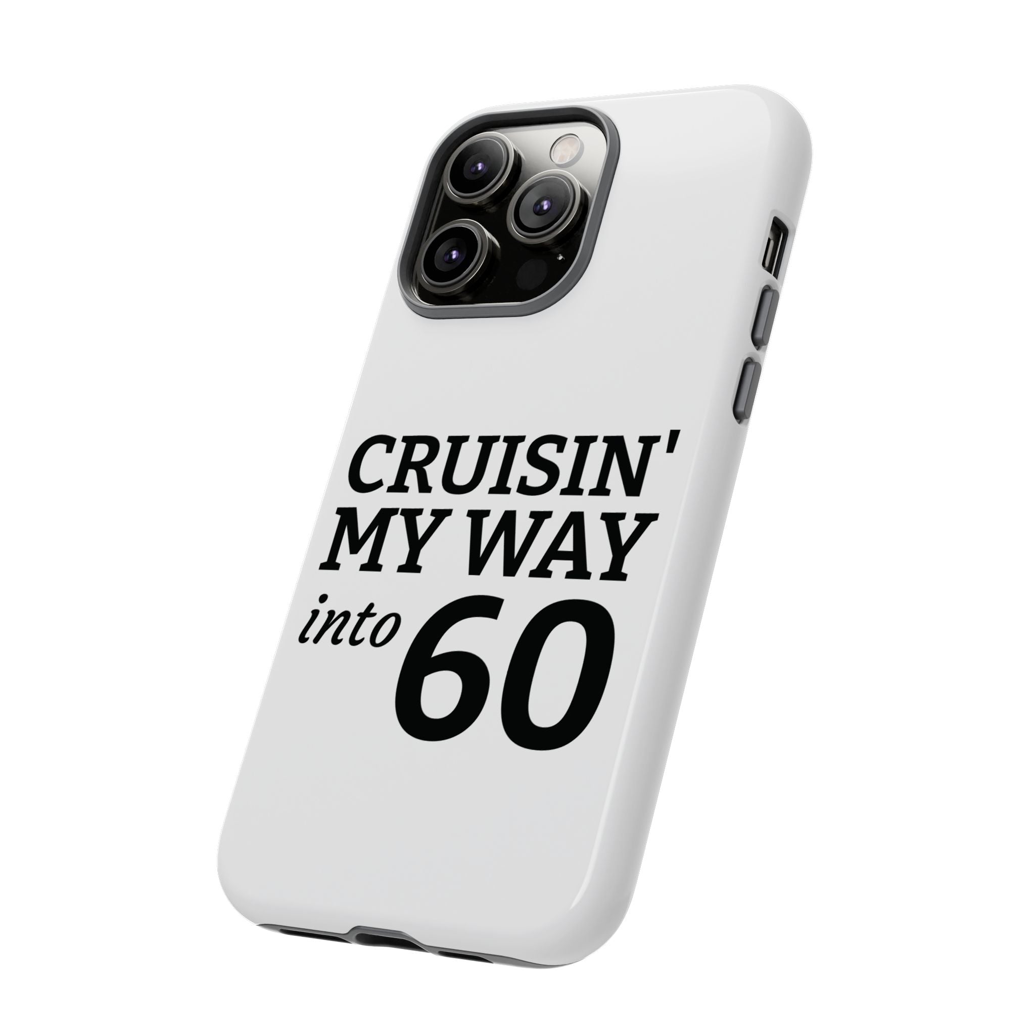 Cruisin' My Way Into [Age]