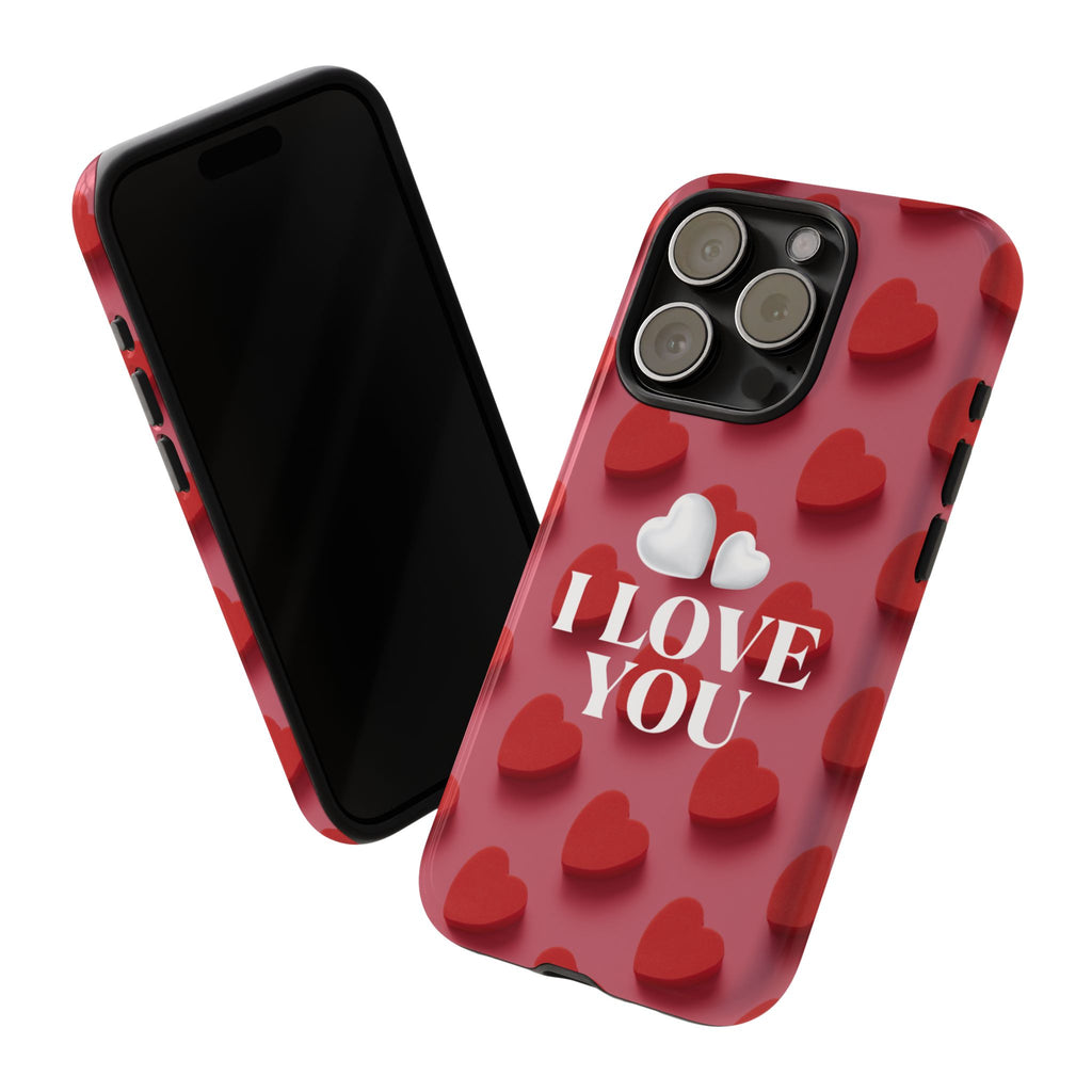 I Love You Phone Case