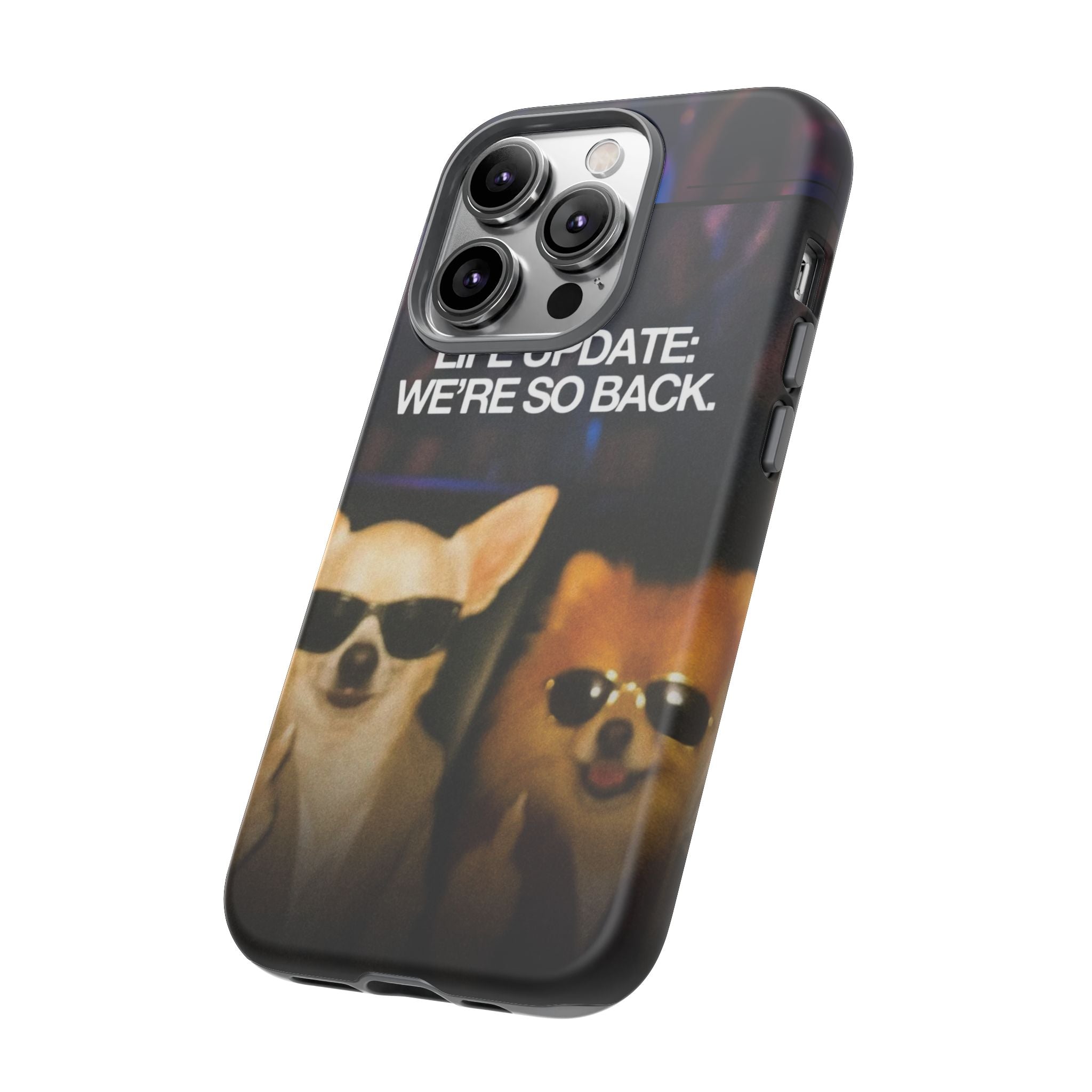 Life Update We're So Back Phone Cas
