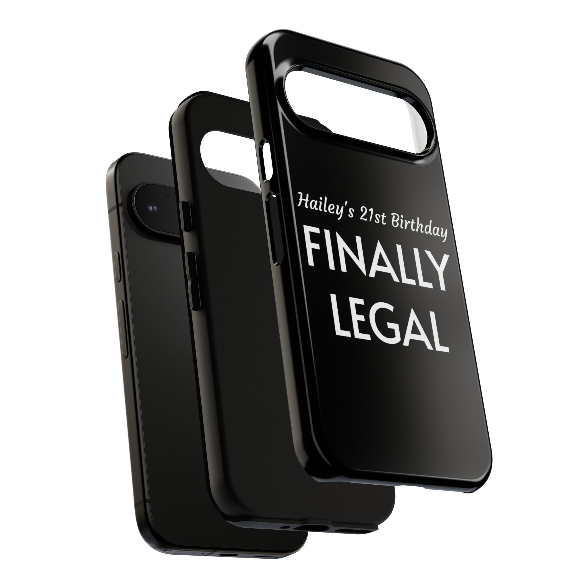 Finally Legal Custom Birthday Phone Case