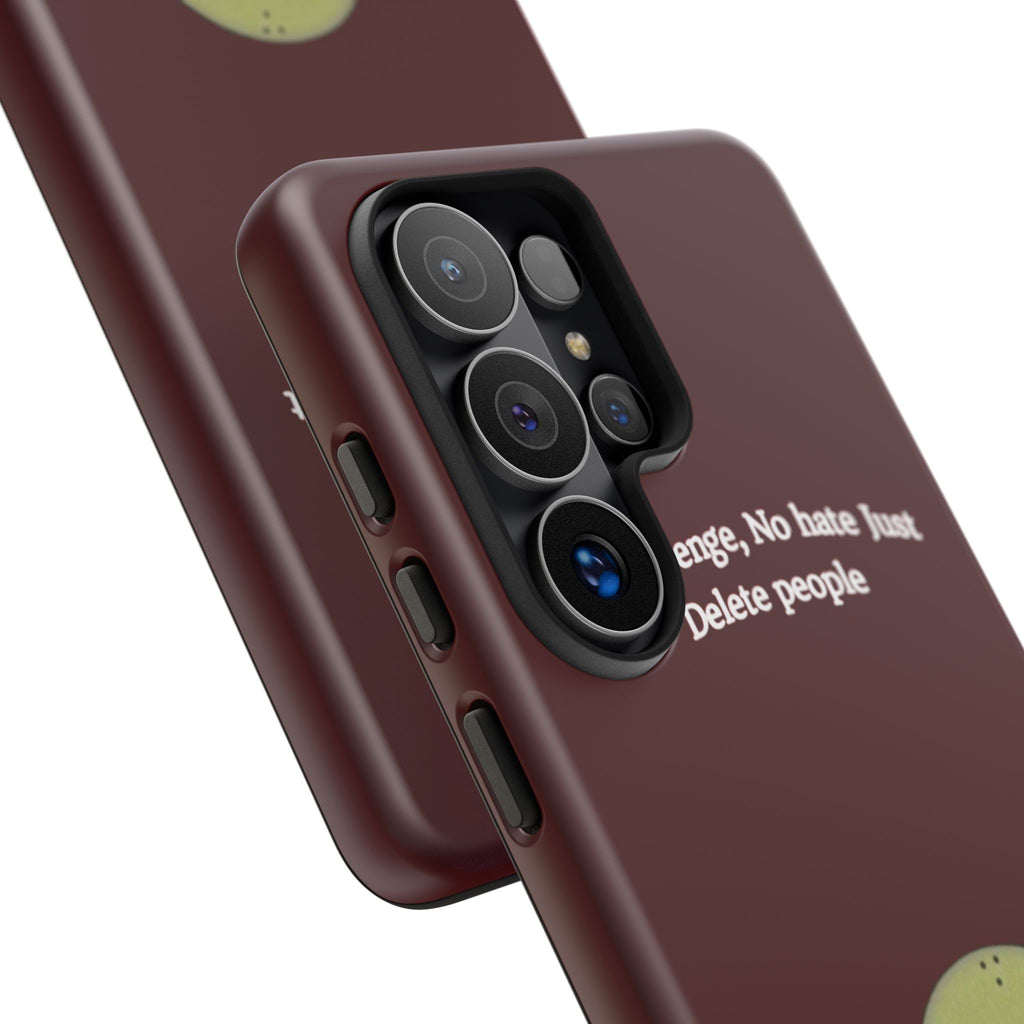 No Revenge No Hate Just Delete People Phone Case — Alien Dark Red