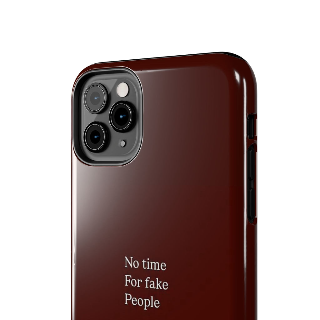 No Time For Fake People Phone Case — Deep Burgundy Minimal
