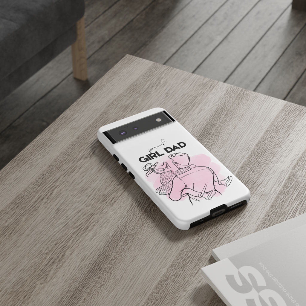 Proud Girl Dad Case