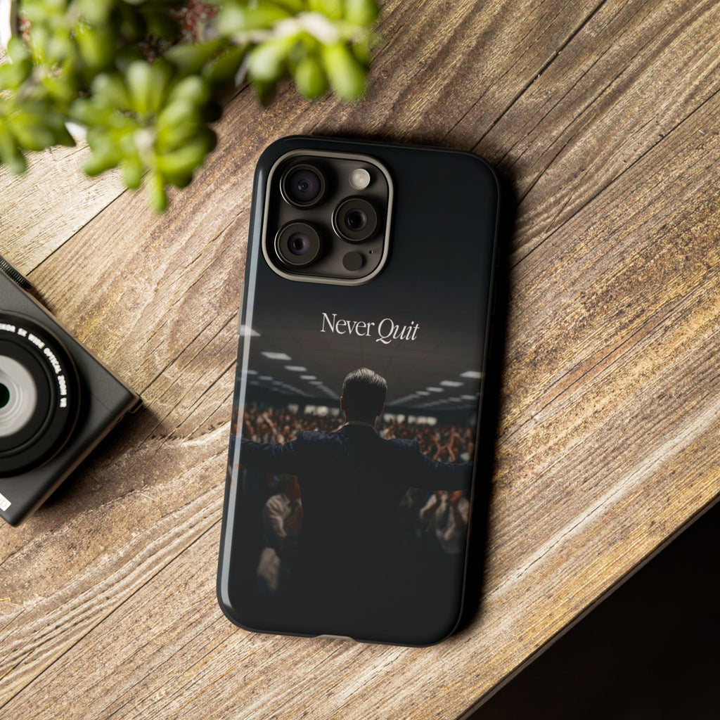 Never Quit Phone Case — Leader Crowd Dark Inspirational