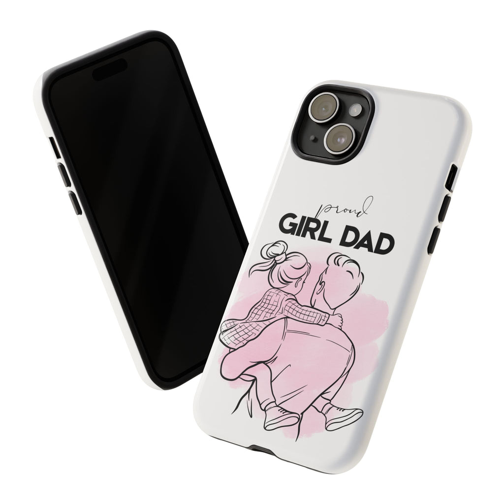 Proud Girl Dad Case