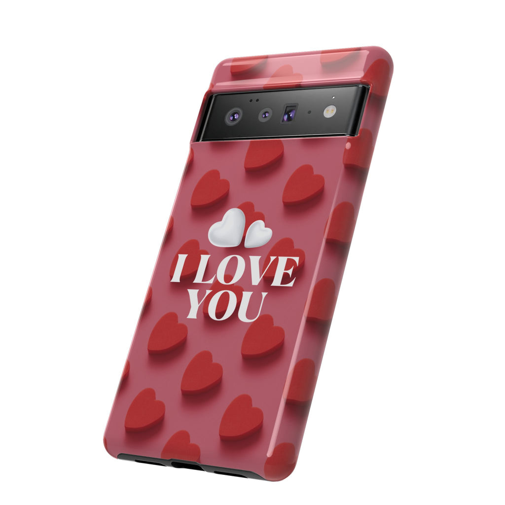 I Love You Phone Case