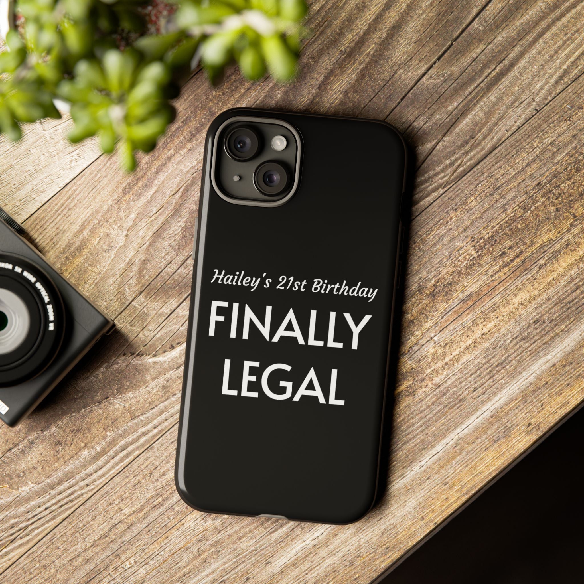 Finally Legal Custom Birthday Phone Case