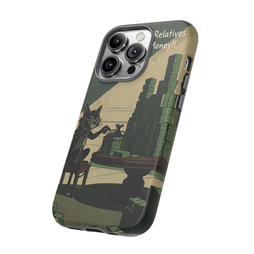 No Love No Relatives — Just Ego & Money Phone Case