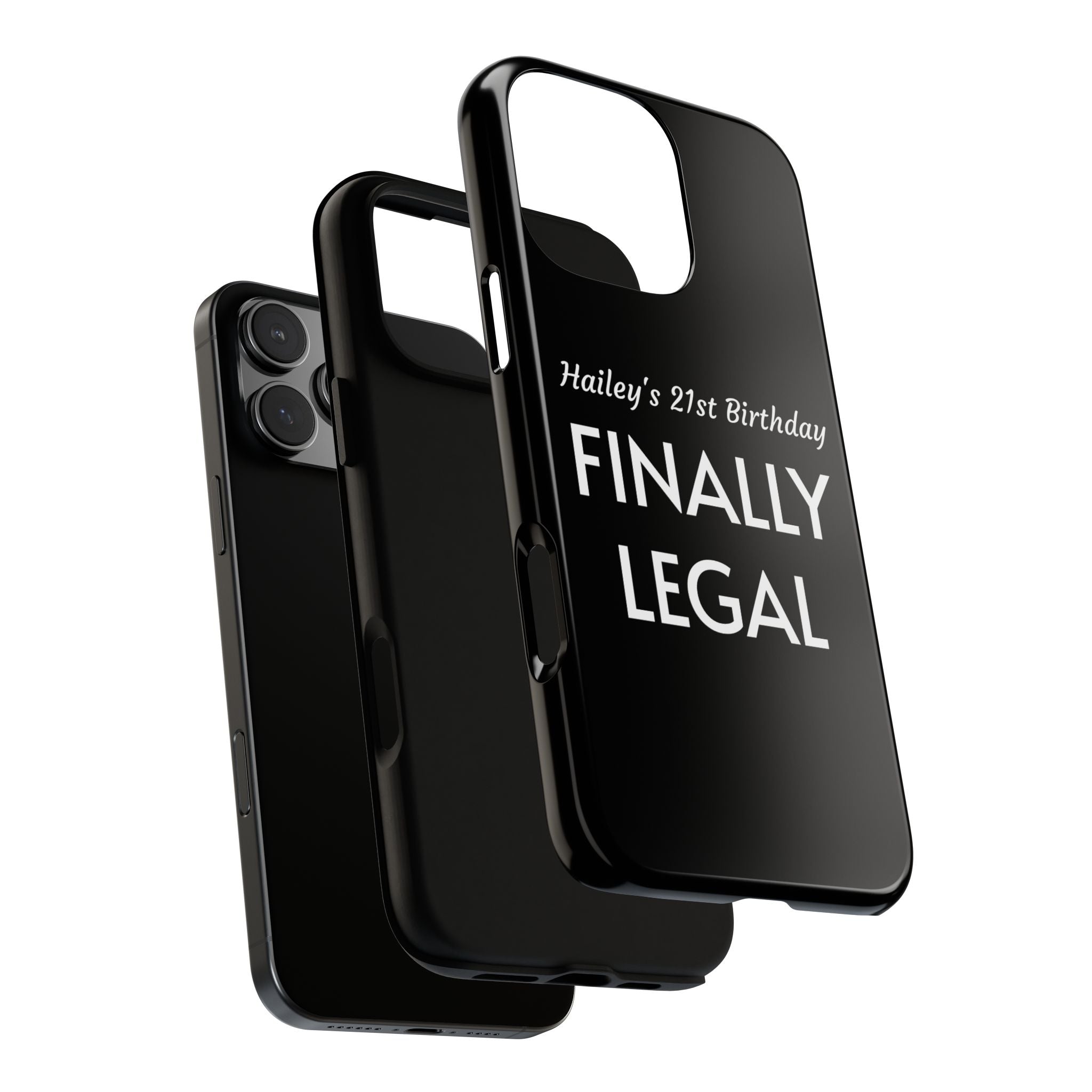 Finally Legal Custom Birthday Phone Case