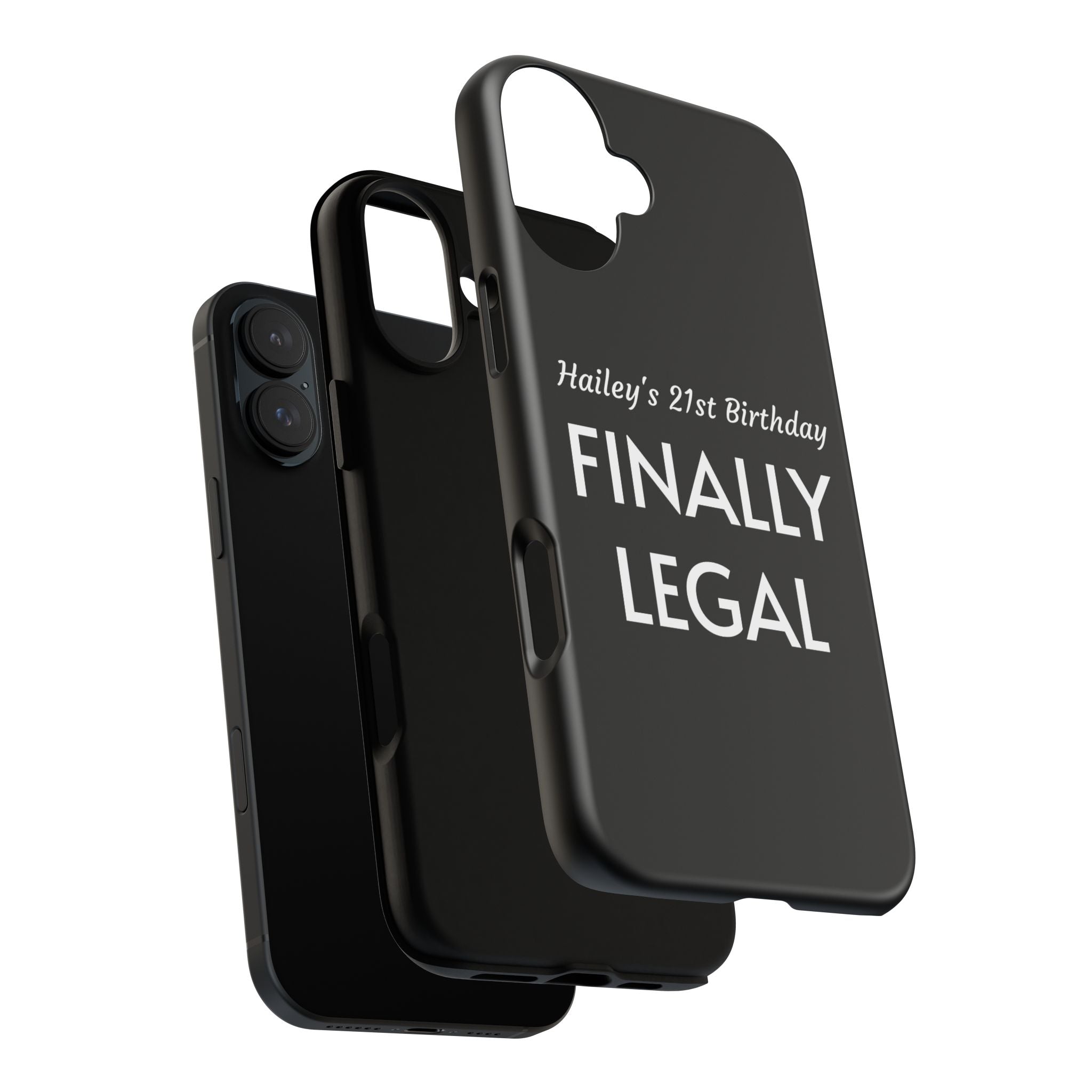 Finally Legal Custom Birthday Phone Case
