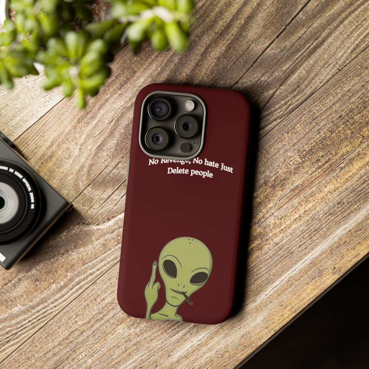 No Revenge No Hate Just Delete People Phone Case — Alien Dark Red