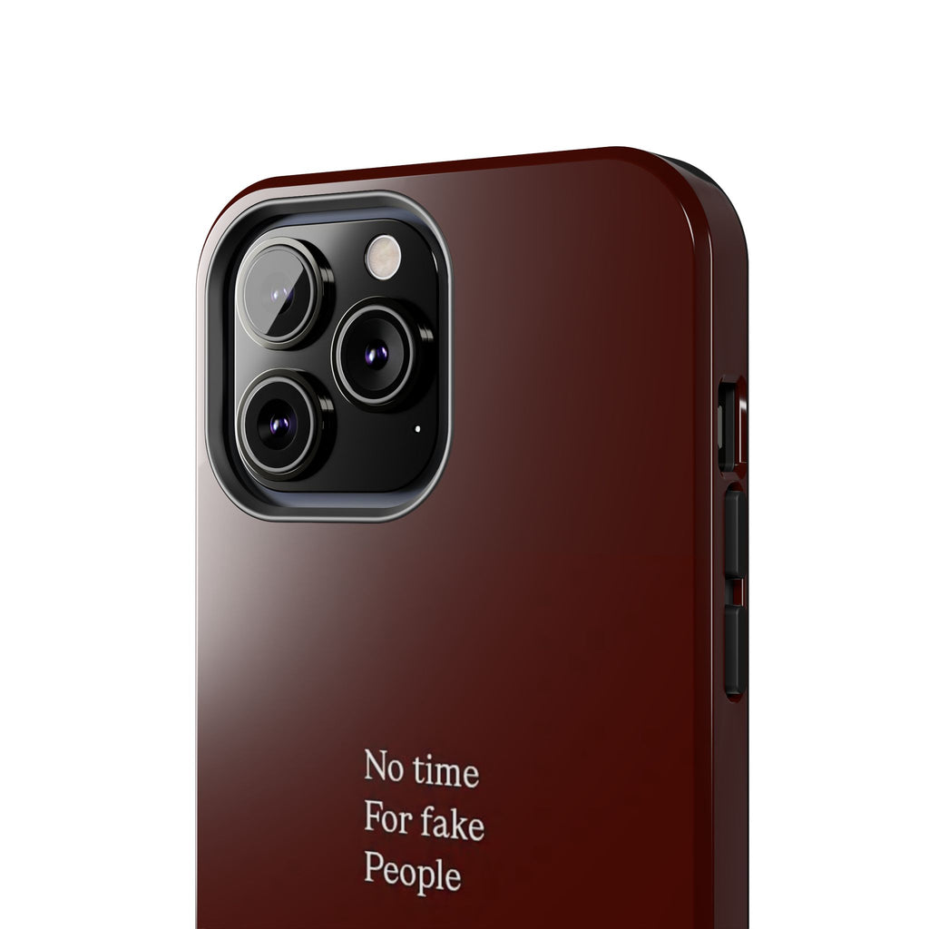 No Time For Fake People Phone Case — Deep Burgundy Minimal