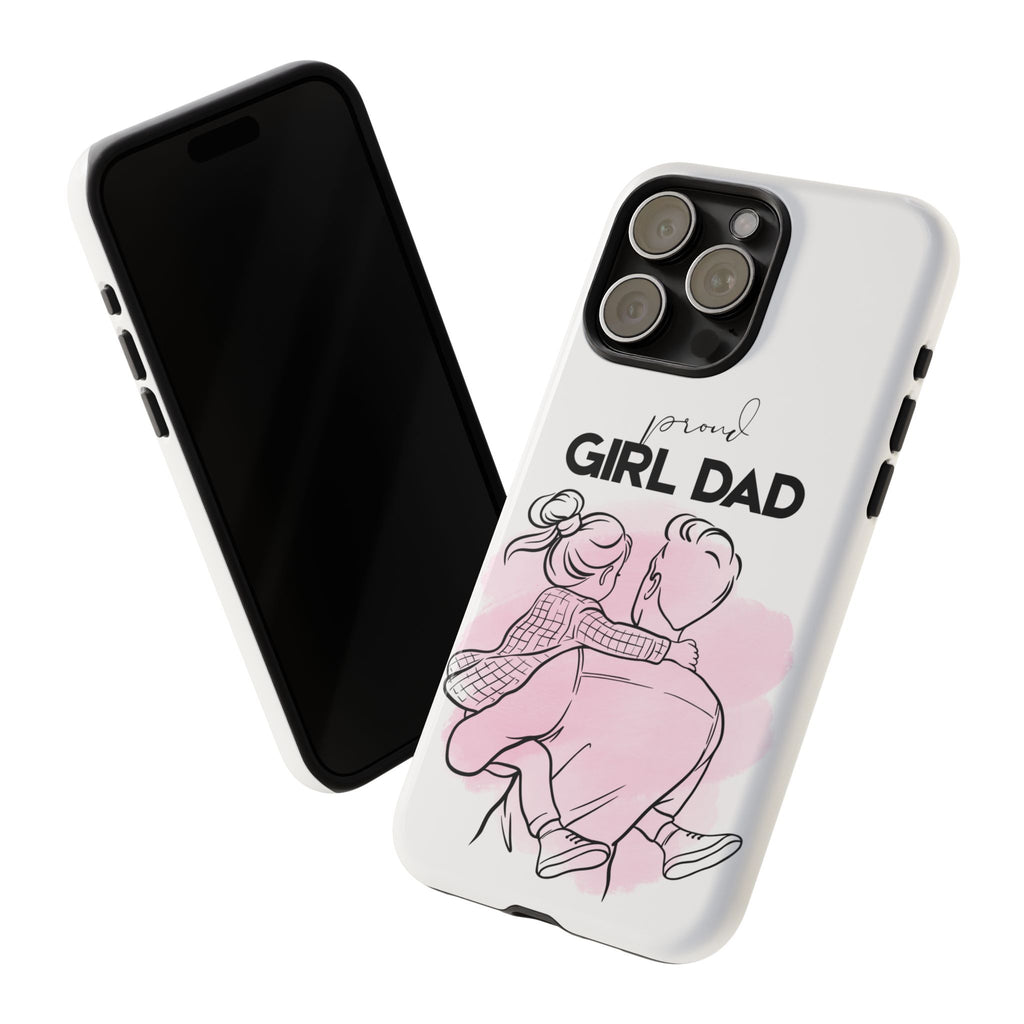 Proud Girl Dad Case