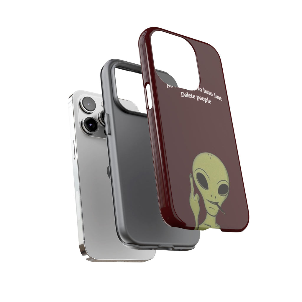 No Revenge No Hate Just Delete People Phone Case — Alien Dark Red