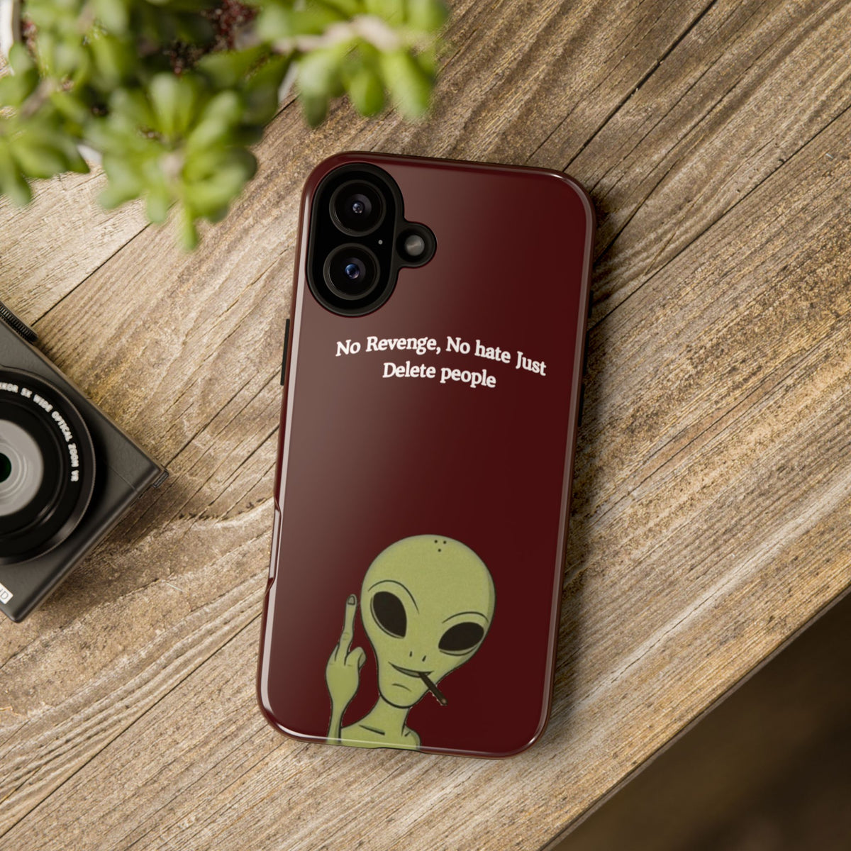 No Revenge No Hate Just Delete People Phone Case — Alien Dark Red