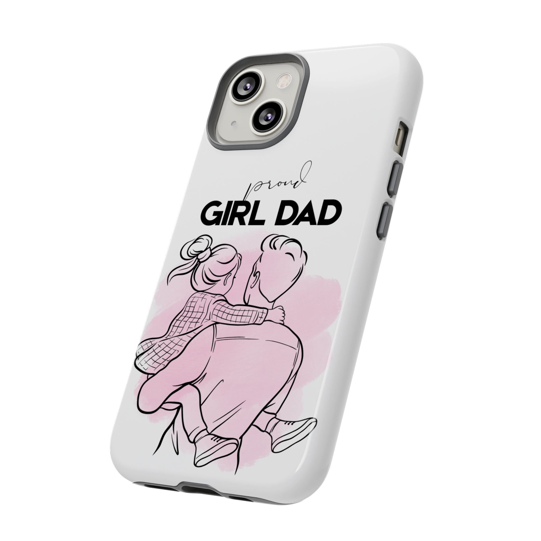 Proud Girl Dad Case