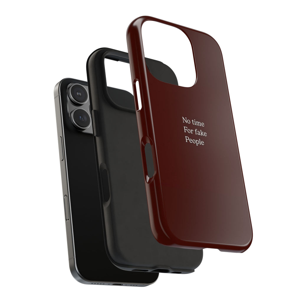 No Time For Fake People Phone Case — Deep Burgundy Minimal