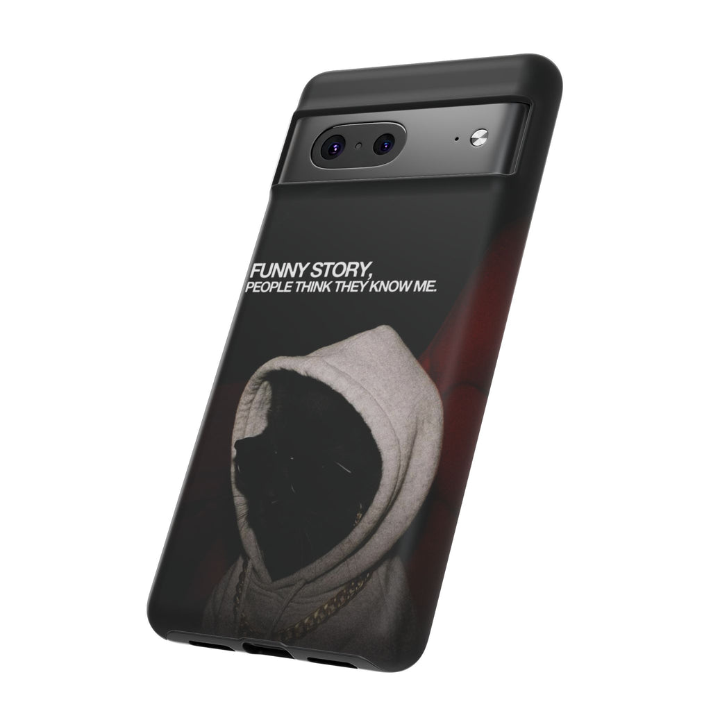 People Think They Know Me Phone Case