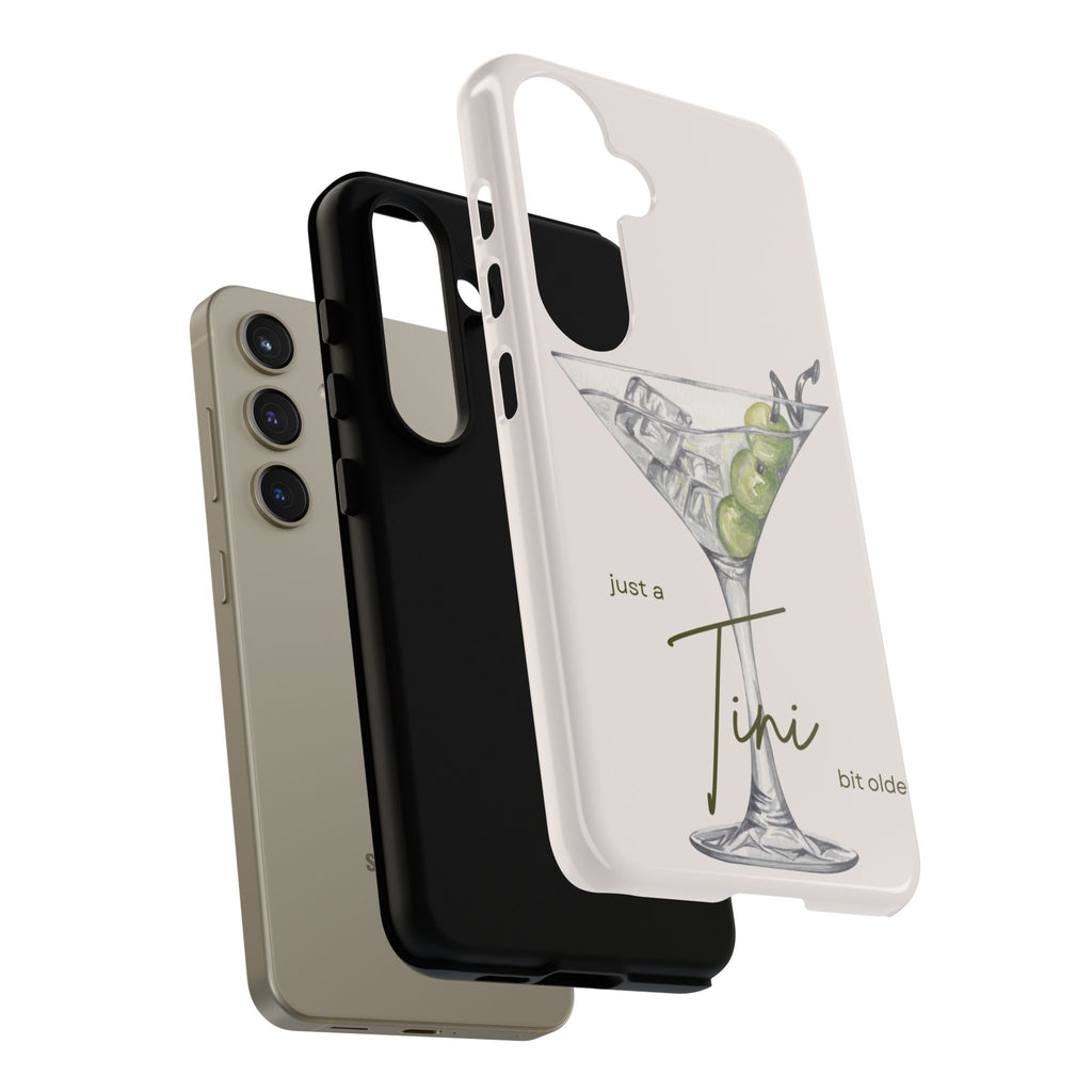 Just a Tini Bit Older Phone Case