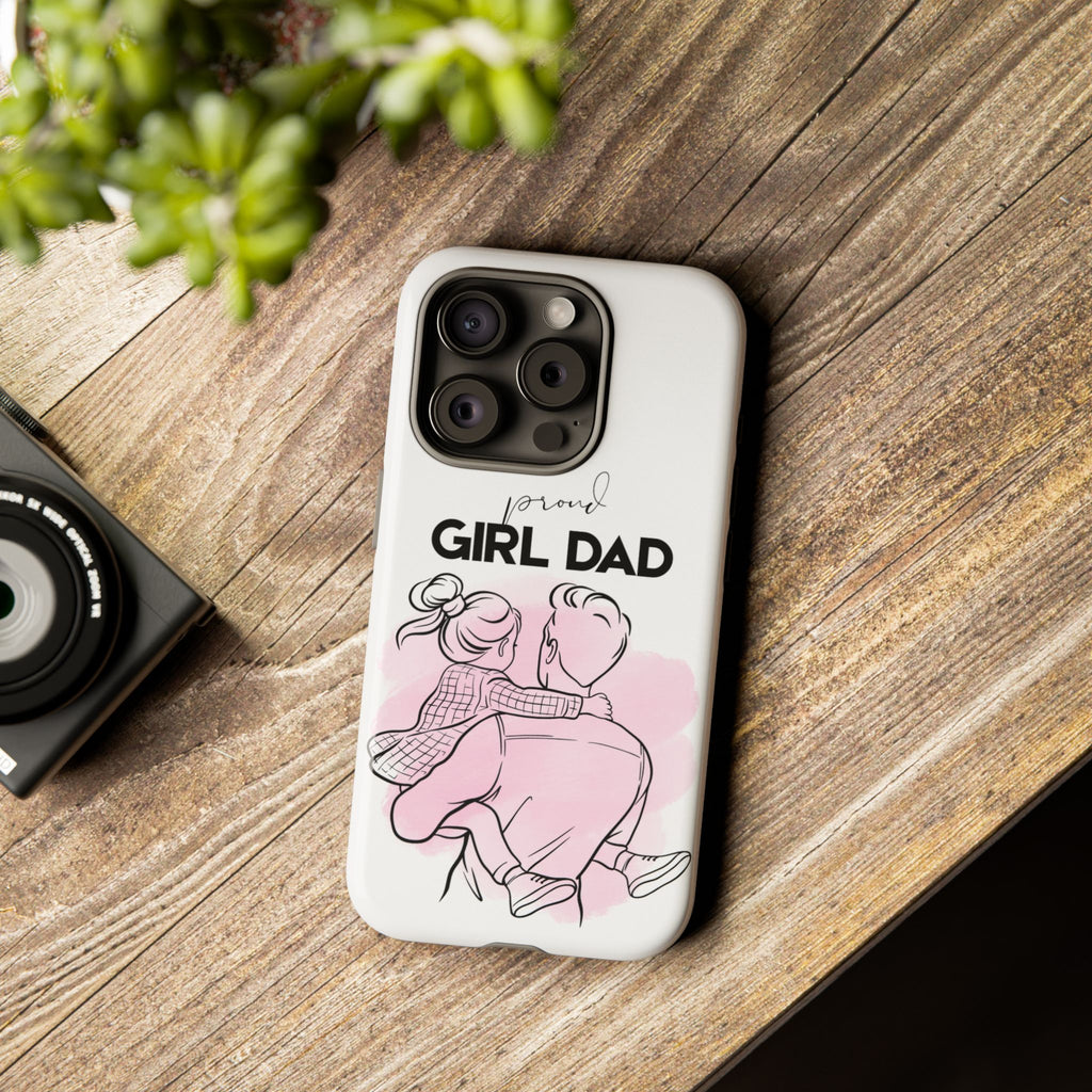 Proud Girl Dad Case