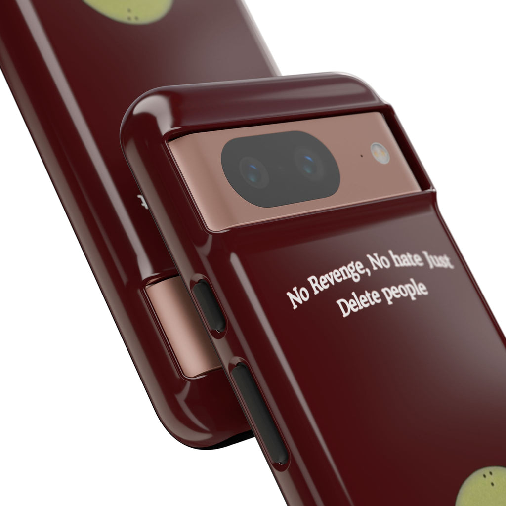 No Revenge No Hate Just Delete People Phone Case — Alien Dark Red