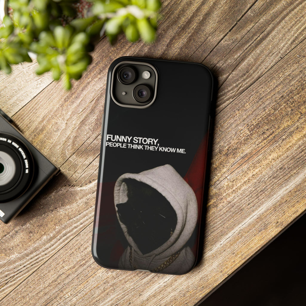 People Think They Know Me Phone Case