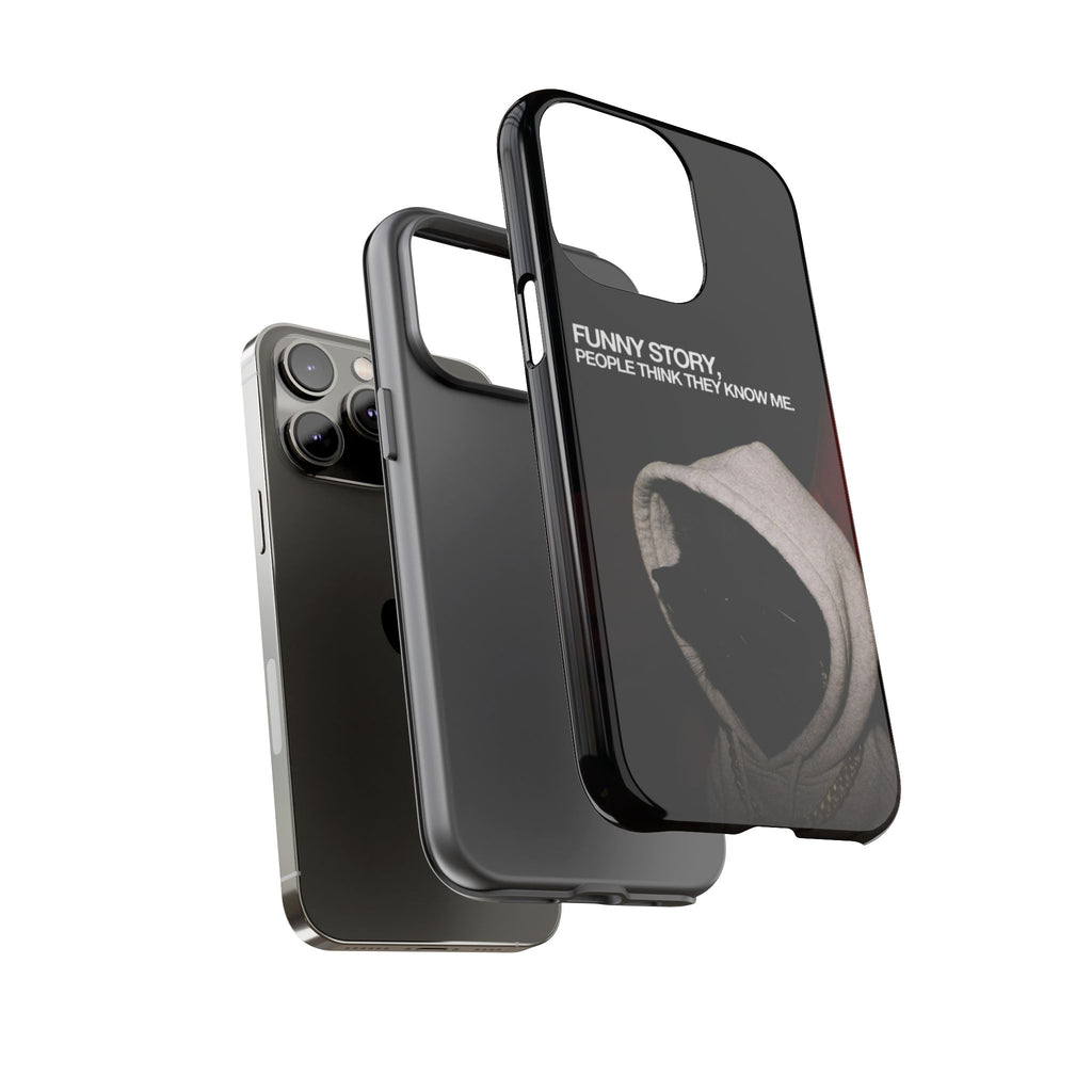 People Think They Know Me Phone Case