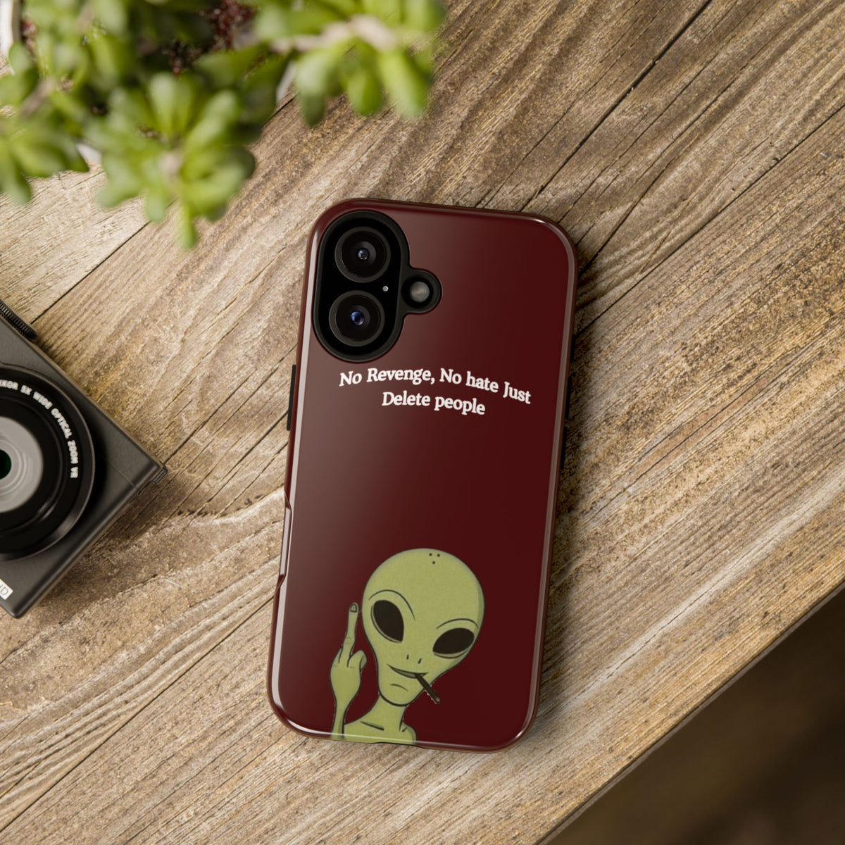 No Revenge No Hate Just Delete People Phone Case — Alien Dark Red
