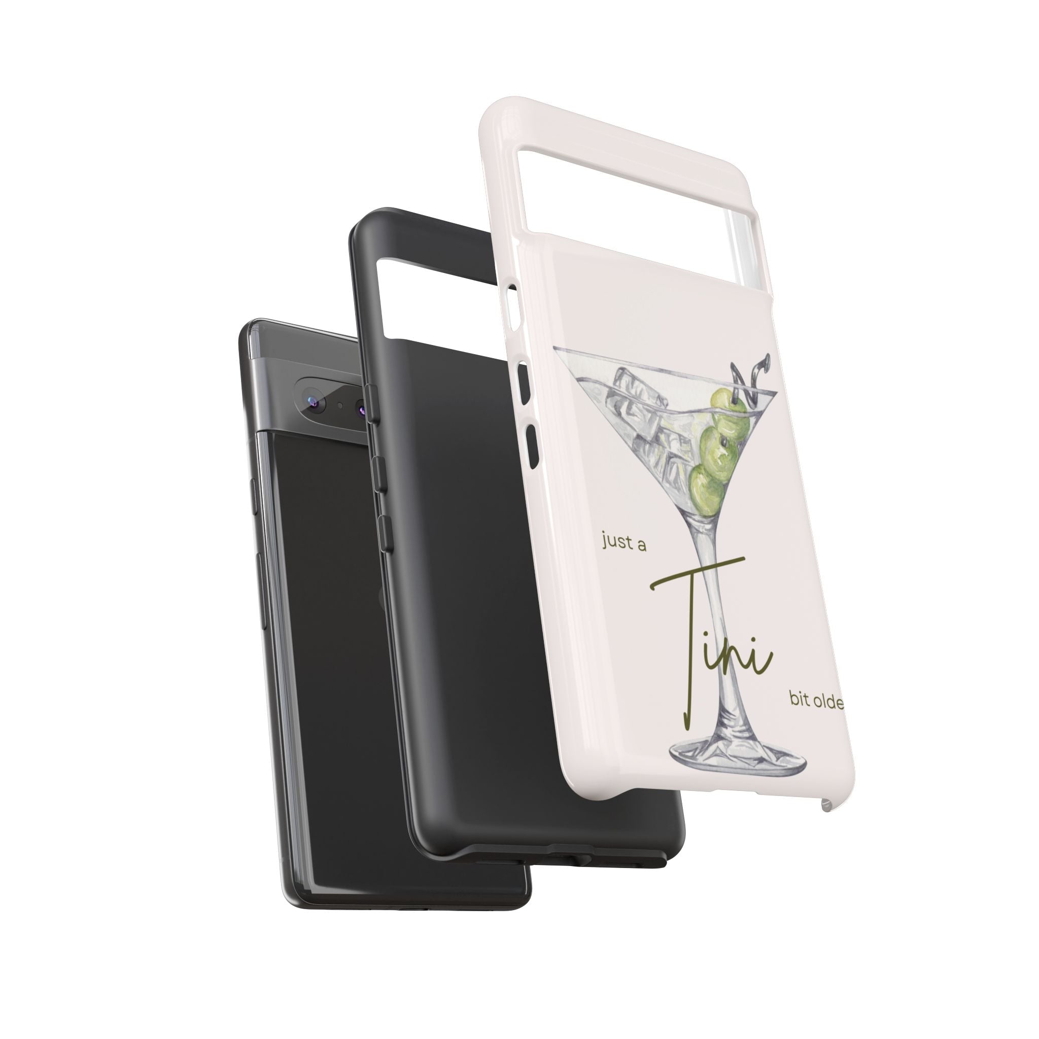 Just a Tini Bit Older Phone Case