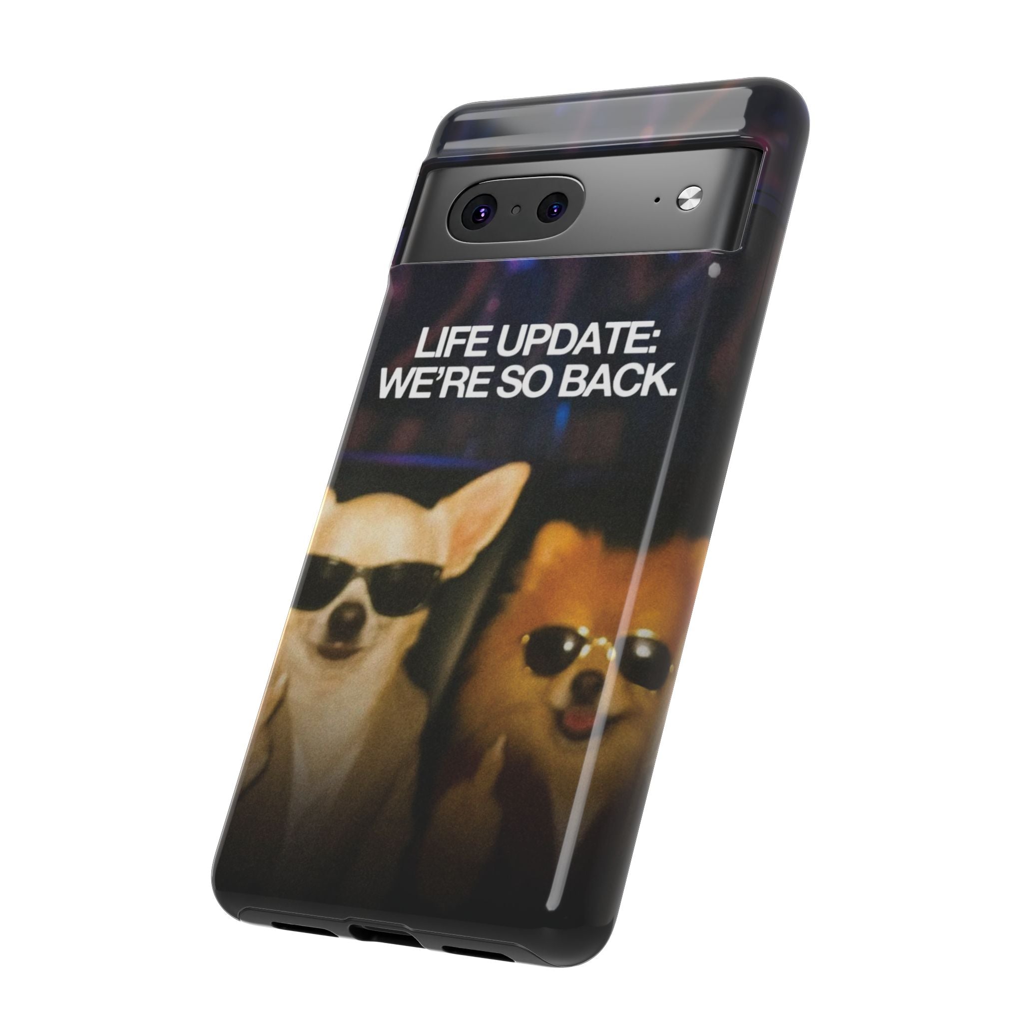 Life Update We're So Back Phone Cas