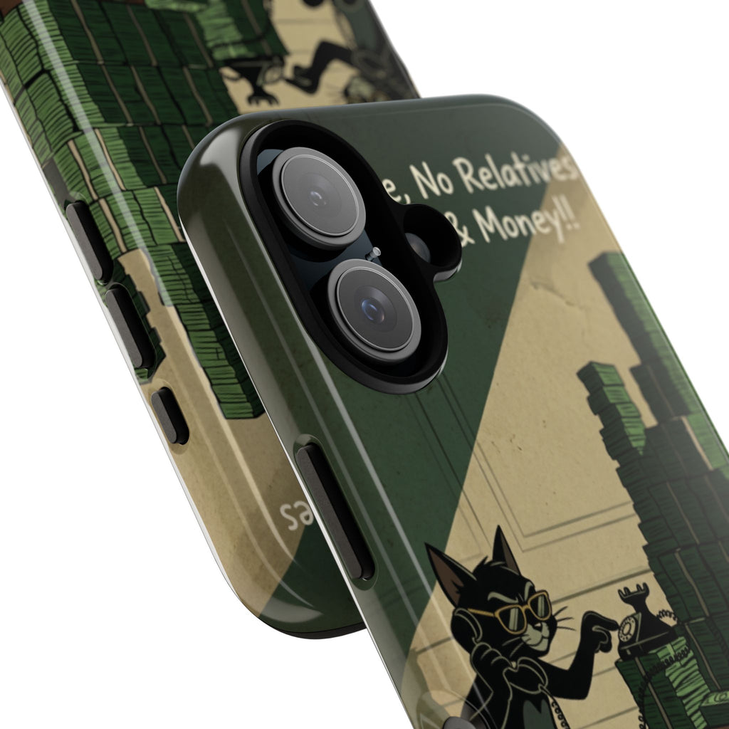 No Love No Relatives — Just Ego & Money Phone Case