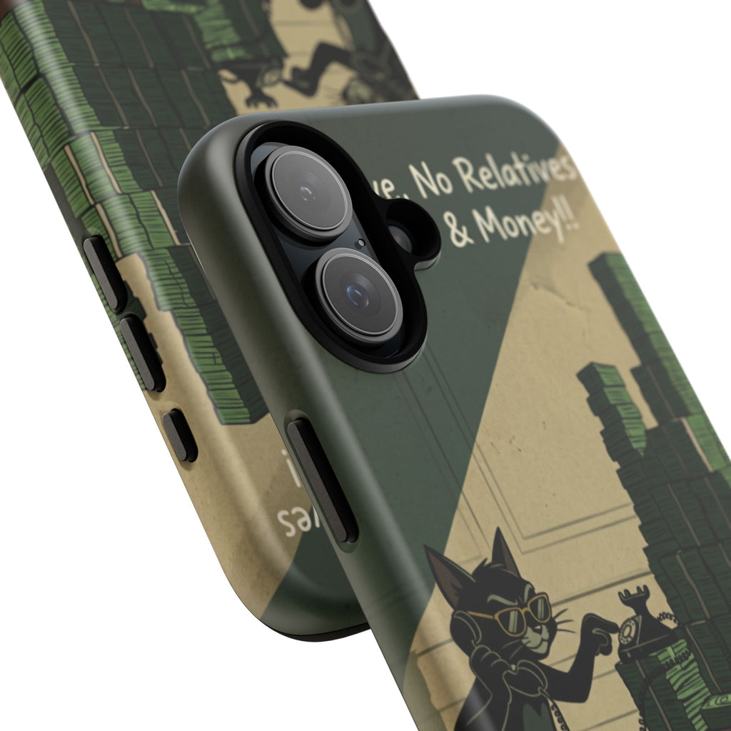 No Love No Relatives — Just Ego & Money Phone Case