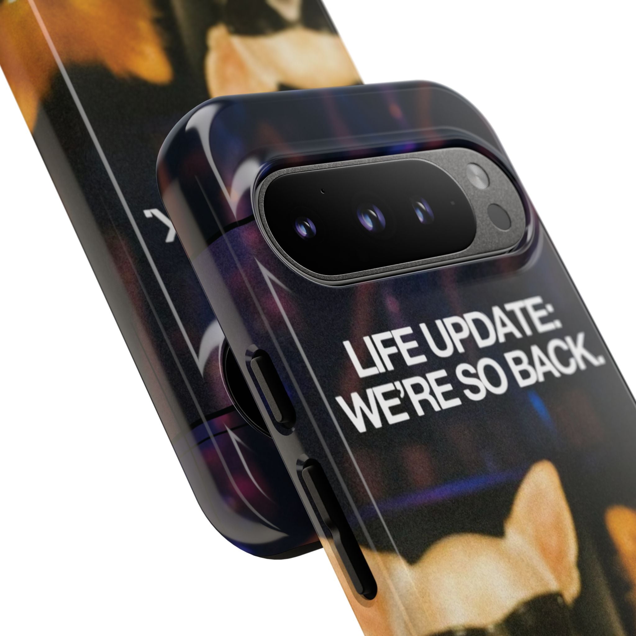Life Update We're So Back Phone Cas