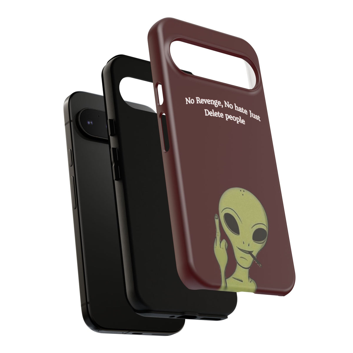 No Revenge No Hate Just Delete People Phone Case — Alien Dark Red