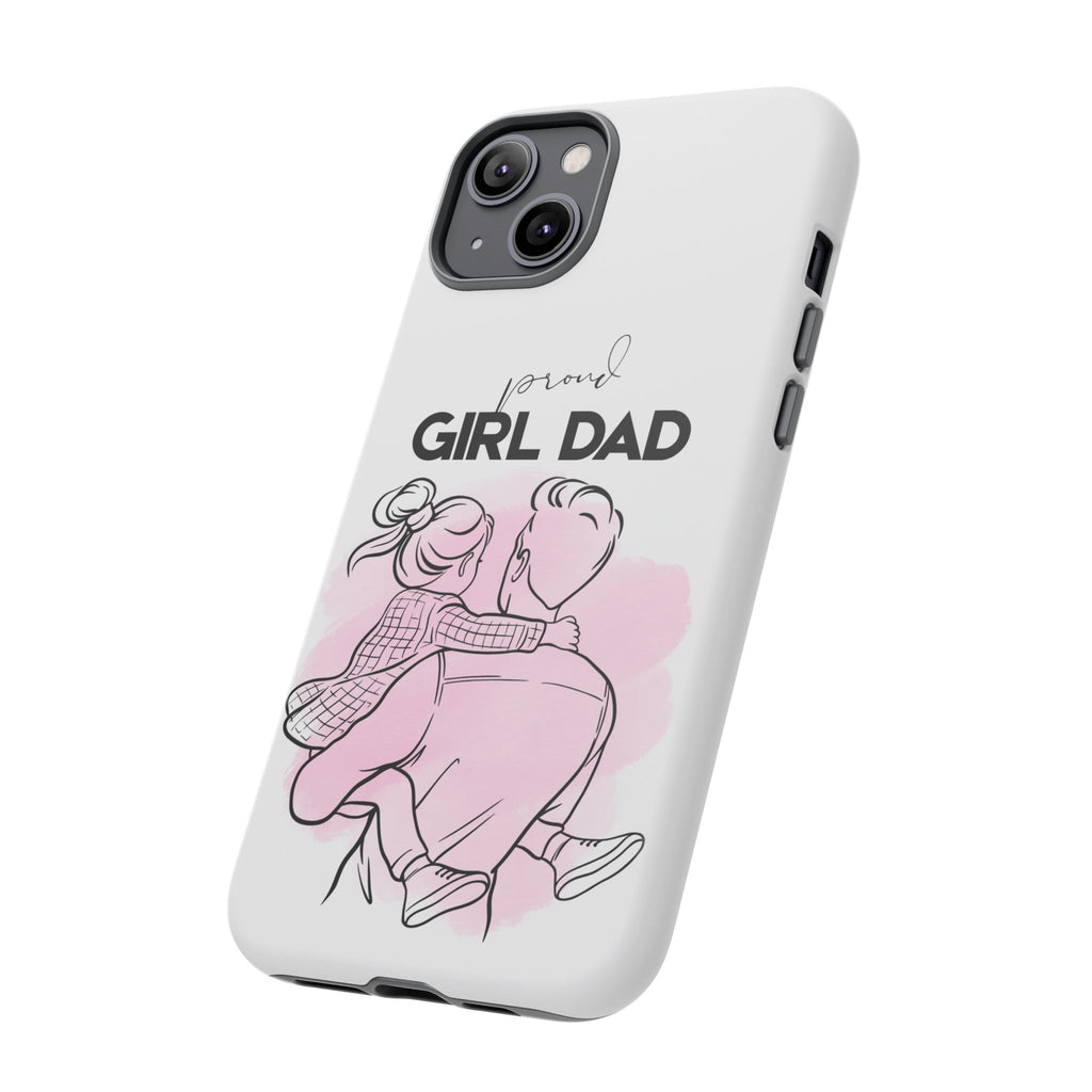 Proud Girl Dad Case