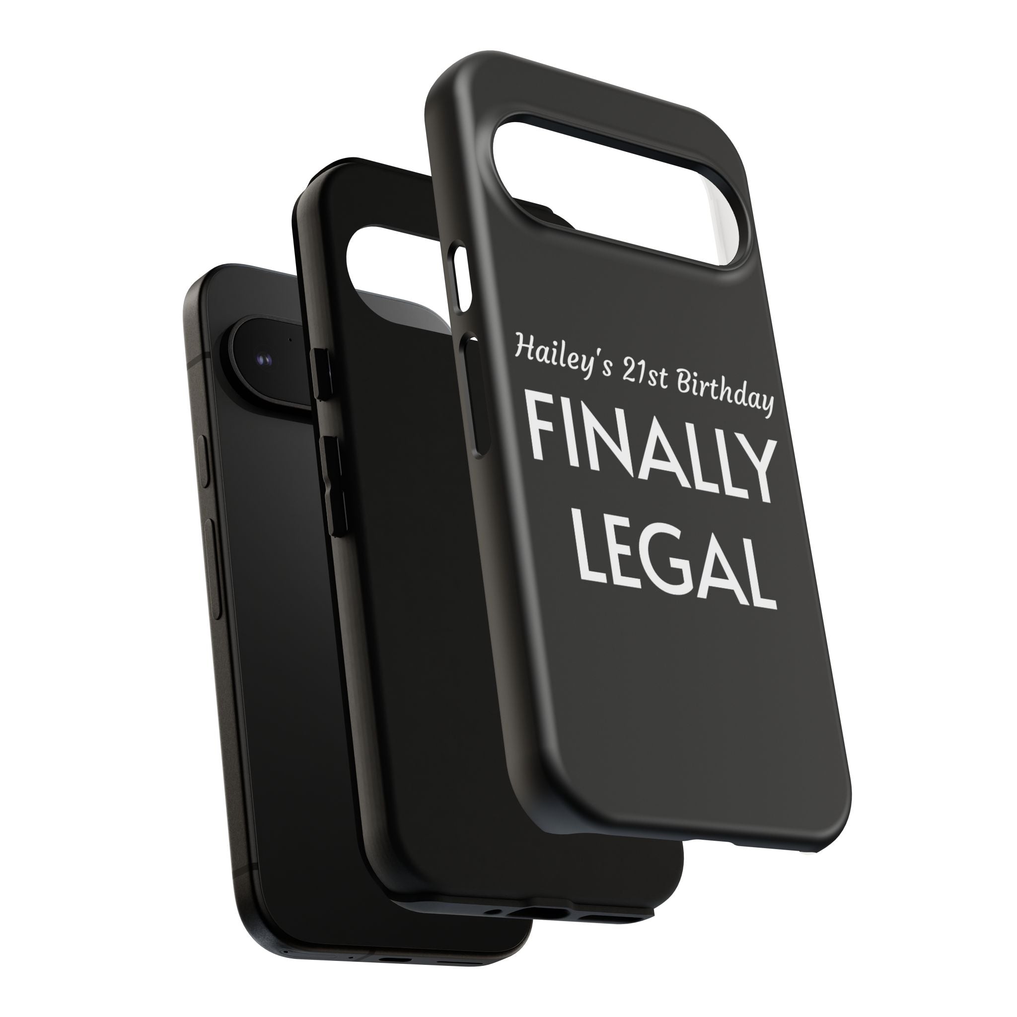 Finally Legal Custom Birthday Phone Case