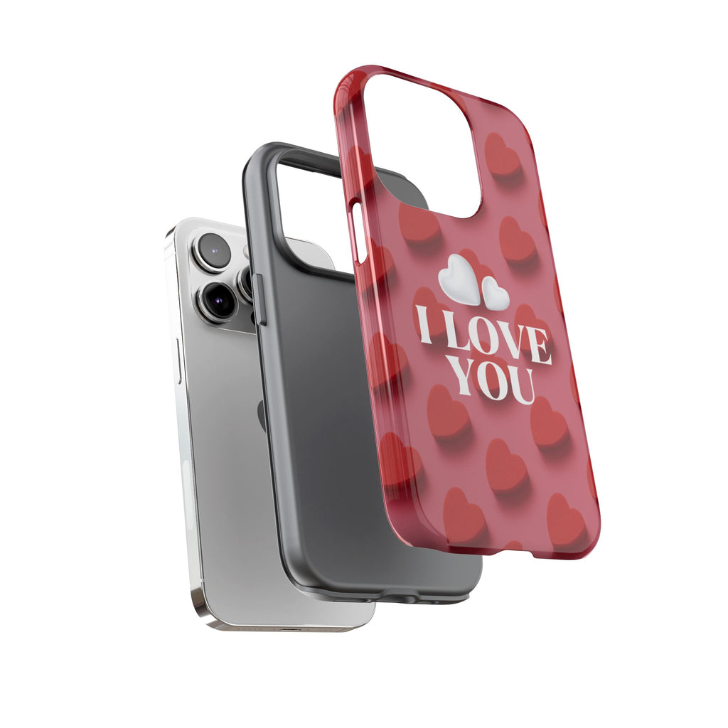 I Love You Phone Case