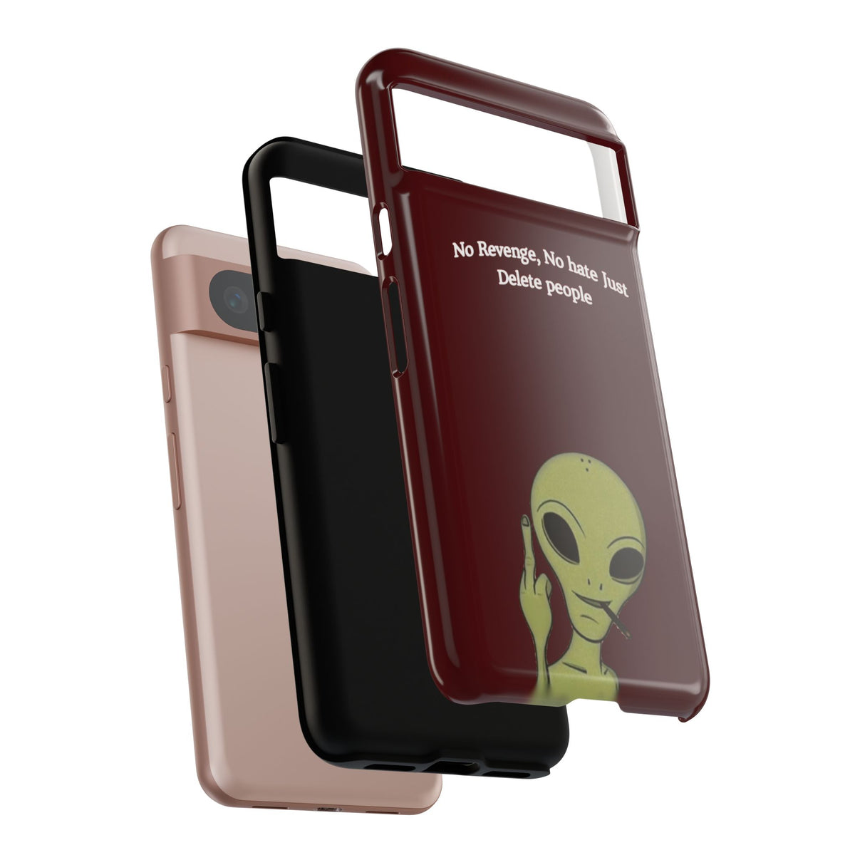 No Revenge No Hate Just Delete People Phone Case — Alien Dark Red