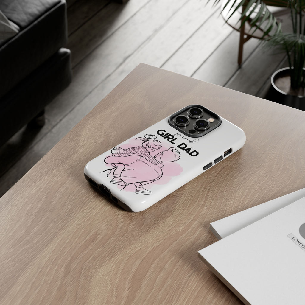 Proud Girl Dad Case
