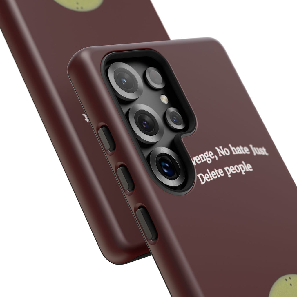 No Revenge No Hate Just Delete People Phone Case — Alien Dark Red