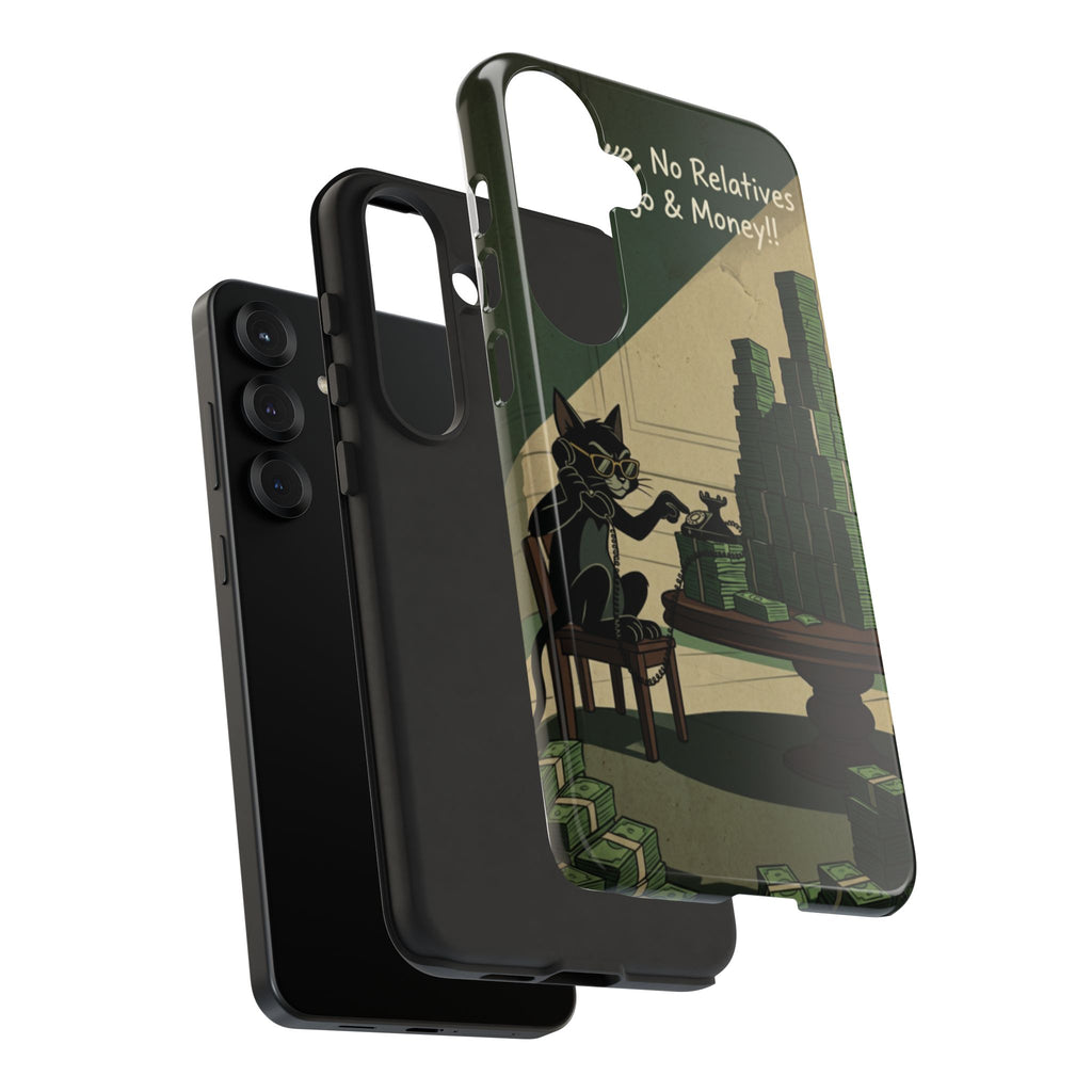 No Love No Relatives — Just Ego & Money Phone Case