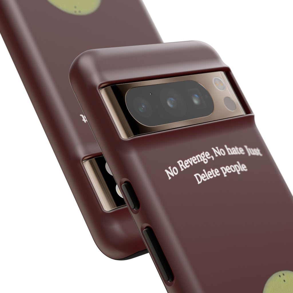 No Revenge No Hate Just Delete People Phone Case — Alien Dark Red